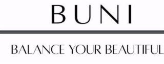 BUNI BALANCE YOUR BEAUTIFUL