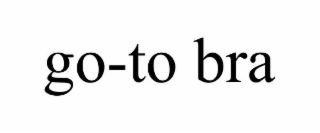 GO-TO BRA
