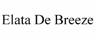 ELATA DE BREEZE