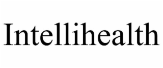 INTELLIHEALTH