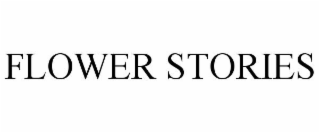 FLOWER STORIES