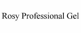 ROSY PROFESSIONAL GEL