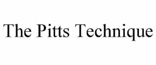 THE PITTS TECHNIQUE