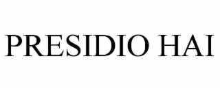 PRESIDIO HAI