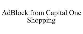 ADBLOCK FROM CAPITAL ONE SHOPPING
