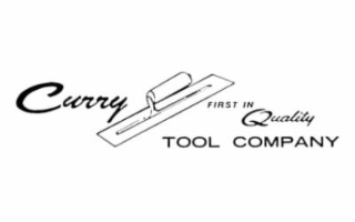CURRY TOOL COMPANY FIRST IN QUALITY