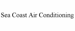 SEA COAST AIR CONDITIONING