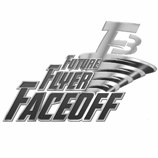 FUTURE FLYER FACEOFF