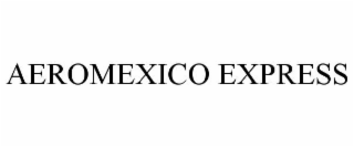 AEROMEXICO EXPRESS