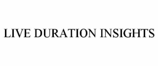 LIVE DURATION INSIGHTS