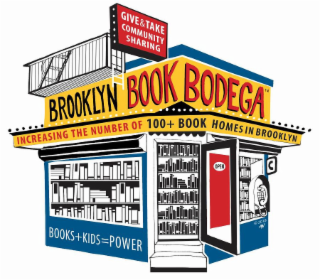 BROOKLYN BOOK BODEGA, GIVE & TAKE COMMUNITY SHARING, INCREASING THE NUMBER OF 100+ BOOK HOMES IN BROOKLYN BOOKS + KIDS = POWER, OPEN C 2018