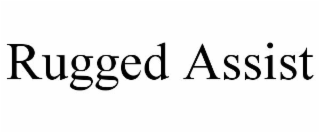 RUGGED ASSIST