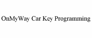 ONMYWAY CAR KEY PROGRAMMING