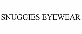 SNUGGIES EYEWEAR