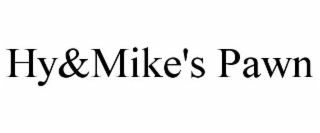 HY&MIKE'S PAWN