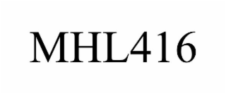 MHL416