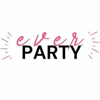 EVER PARTY