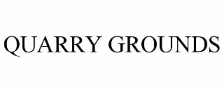 QUARRY GROUNDS
