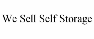 WE SELL SELF STORAGE