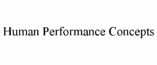 HUMAN PERFORMANCE CONCEPTS