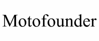 MOTOFOUNDER