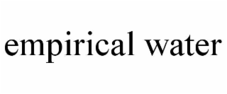 EMPIRICAL WATER
