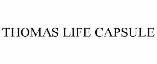 THOMAS LIFE CAPSULE