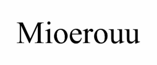 MIOEROUU