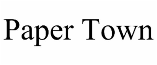 PAPER TOWN