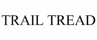 TRAIL TREAD