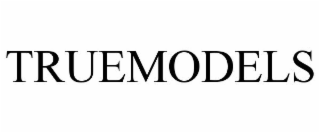 TRUEMODELS