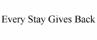 EVERY STAY GIVES BACK