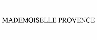 MADEMOISELLE PROVENCE
