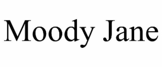 MOODY JANE