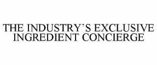 THE INDUSTRY'S EXCLUSIVE INGREDIENT CONCIERGE