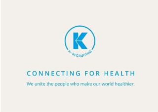 K-RECRUITING CONNECTING FOR HEALTH WE UNITE THE PEOPLE WHO MAKE OUR WORLD HEALTHIER