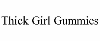 THICK GIRL GUMMIES