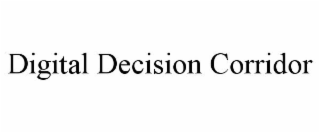 DIGITAL DECISION CORRIDOR