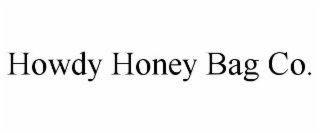 HOWDY HONEY BAG CO.