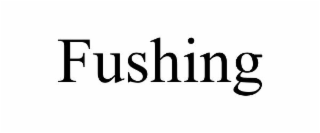 FUSHING