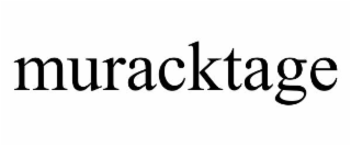 MURACKTAGE