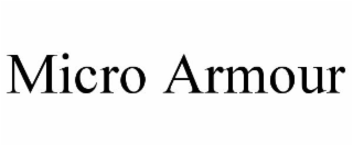 MICRO ARMOUR