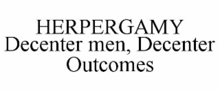 HERPERGAMY DECENTER MEN, DECENTER OUTCOMES