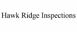 HAWK RIDGE INSPECTIONS
