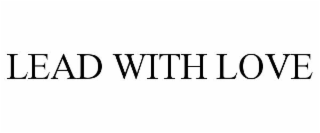 LEAD WITH LOVE