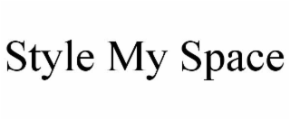 STYLE MY SPACE
