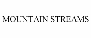 MOUNTAIN STREAMS