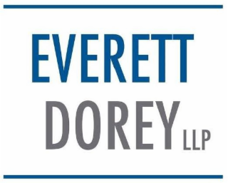EVERETT DOREY LLP