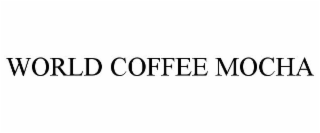 WORLD COFFEE MOCHA