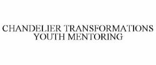 CHANDELIER TRANSFORMATIONS YOUTH MENTORING